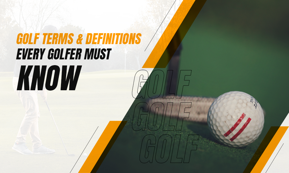 Golf terms and definitions