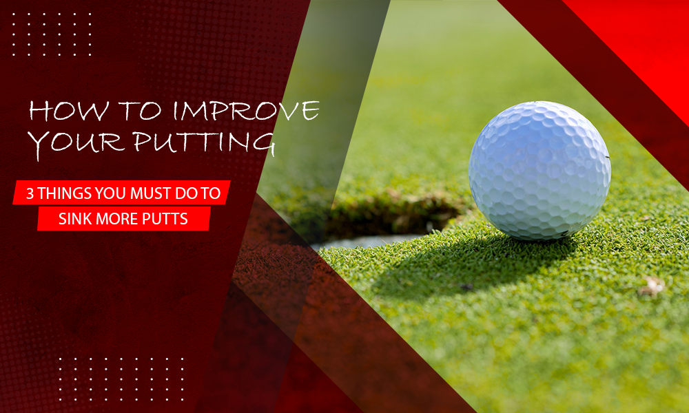 Improve your putting